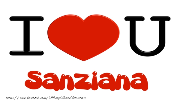 Felicitari de dragoste -  I love you Sanziana
