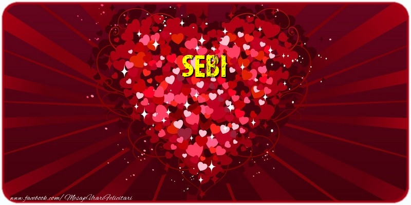 Felicitari de dragoste - ❤️❤️❤️ Inimioare | Sebi