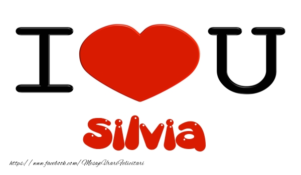 Felicitari de dragoste -  I love you Silvia
