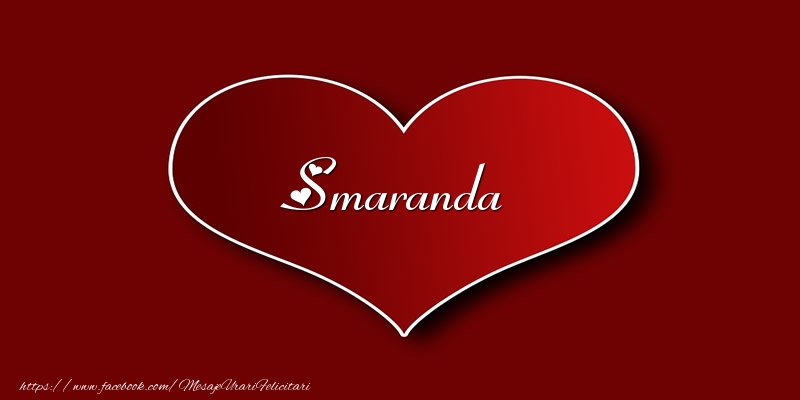 Felicitari de dragoste - Love Smaranda