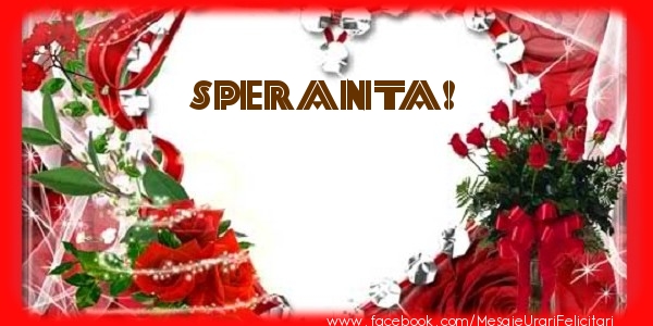 Felicitari de dragoste - Love Speranta!