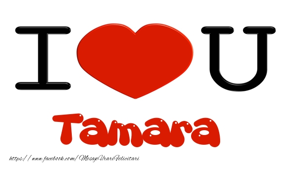 Felicitari de dragoste -  I love you Tamara