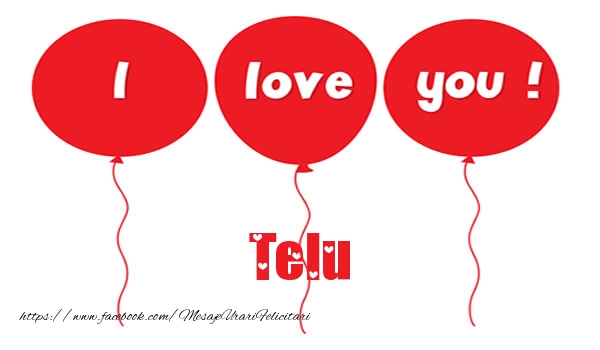 Felicitari de dragoste -  I love you Telu