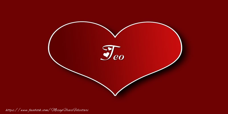 Felicitari de dragoste - Love Teo