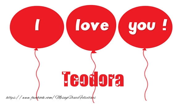 Felicitari de dragoste -  I love you Teodora