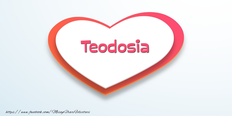 Felicitari de dragoste - Love Teodosia