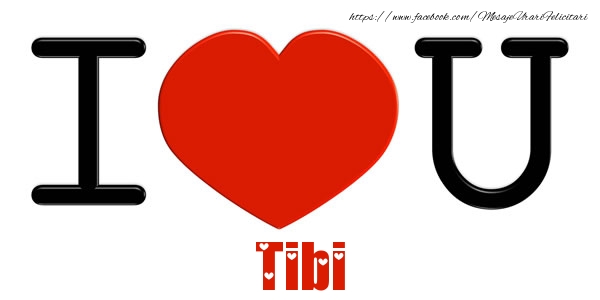 Felicitari de dragoste -  I Love You Tibi