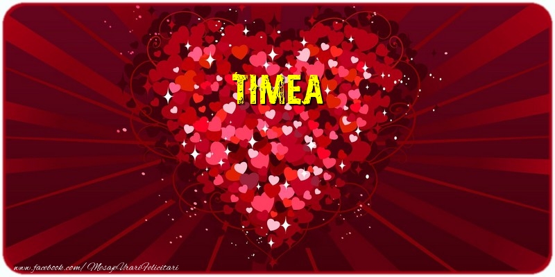 Felicitari de dragoste - Timea
