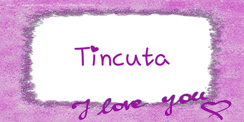 Felicitari de dragoste - ❤️❤️❤️ Flori & Inimioare | Tincuta I love you!