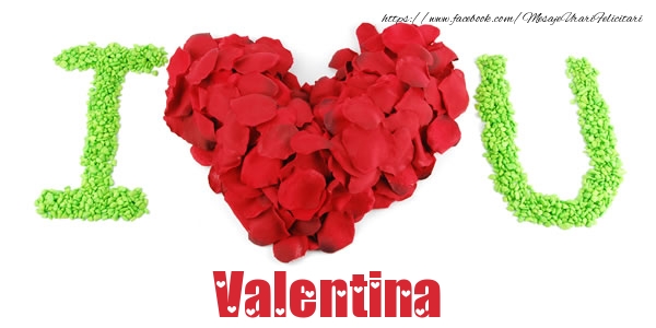 Felicitari de dragoste -  I love you Valentina