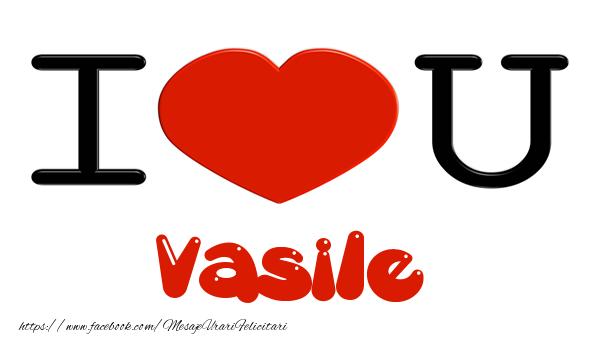 Felicitari de dragoste -  I love you Vasile