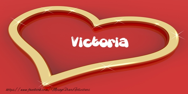 Felicitari de dragoste - Victoria Iti dau inima mea
