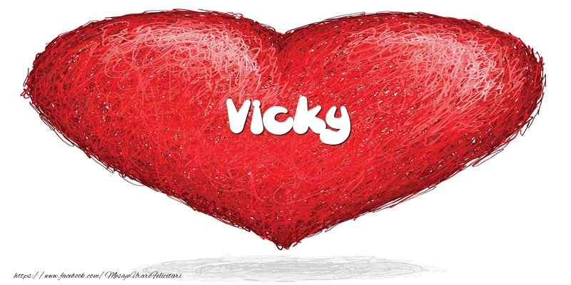 Felicitari de dragoste - ❤️❤️❤️ Inimioare | Pentru Vicky din inima