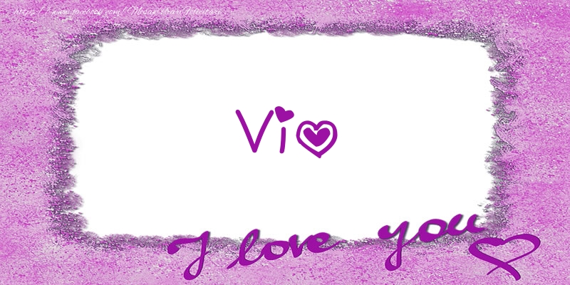 Felicitari de dragoste - ❤️❤️❤️ Flori & Inimioare | Vio I love you!