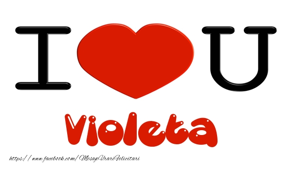 Felicitari de dragoste -  I love you Violeta