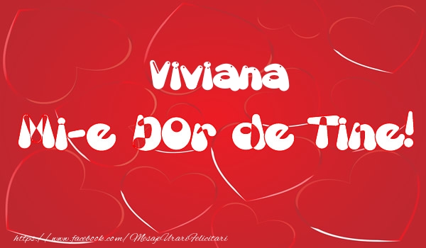 Felicitari de dragoste - Viviana mi-e dor de tine!