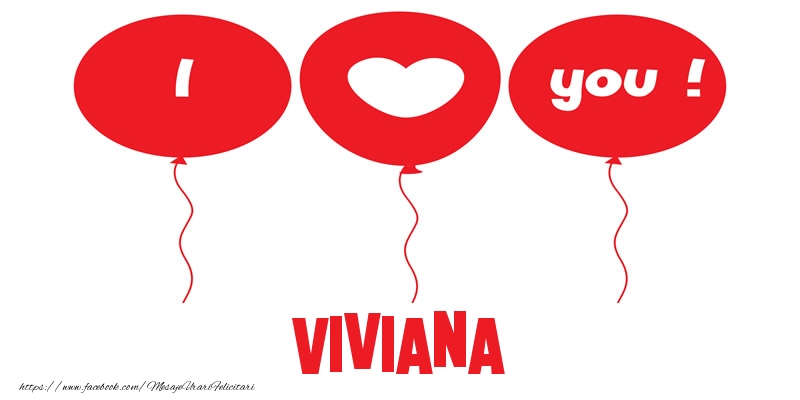 Felicitari de dragoste -  I love you Viviana!