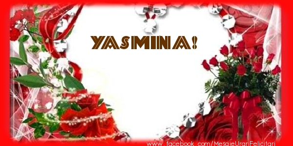 Felicitari de dragoste - Love Yasmina!