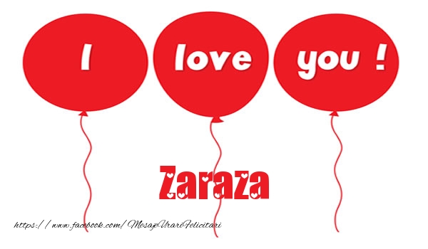 Felicitari de dragoste -  I love you Zaraza