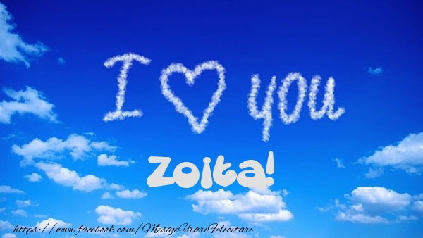 Felicitari de dragoste -  I Love You Zoita!