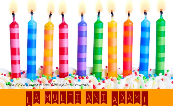Felicitari de la multi ani - Lumanari | La multi ani Adam!