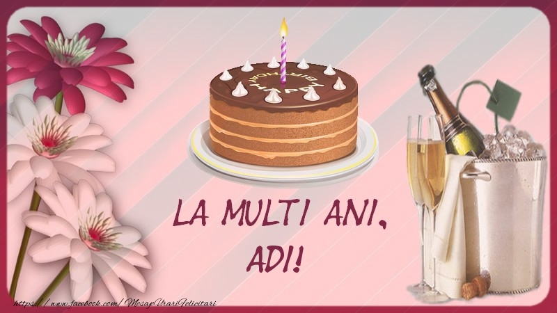 Felicitari de la multi ani - La multi ani, Adi!