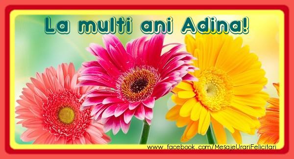 Felicitari de la multi ani - Flori | La multi ani Adina!