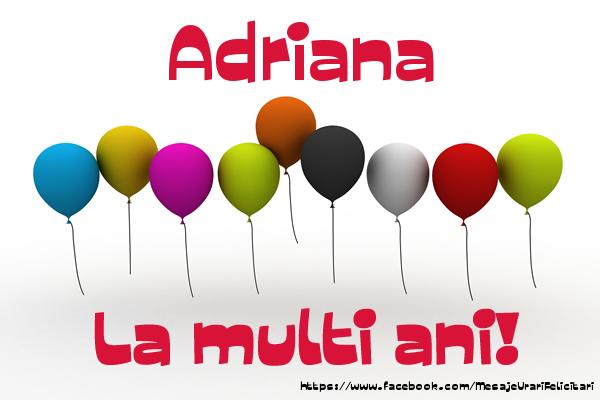 Felicitari de la multi ani - Baloane | Adriana La multi ani!