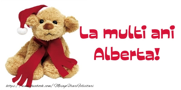  Felicitari de la multi ani - Ursuleti | La multi ani Alberta!