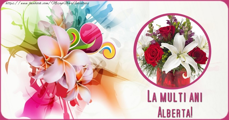 Felicitari de la multi ani - Flori & 1 Poza & Ramă Foto | La multi ani Alberta