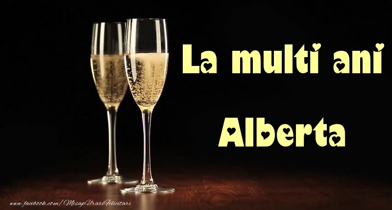 Felicitari de la multi ani - La multi ani Alberta