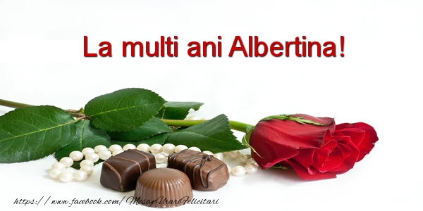Felicitari de la multi ani - Flori | La multi ani Albertina!