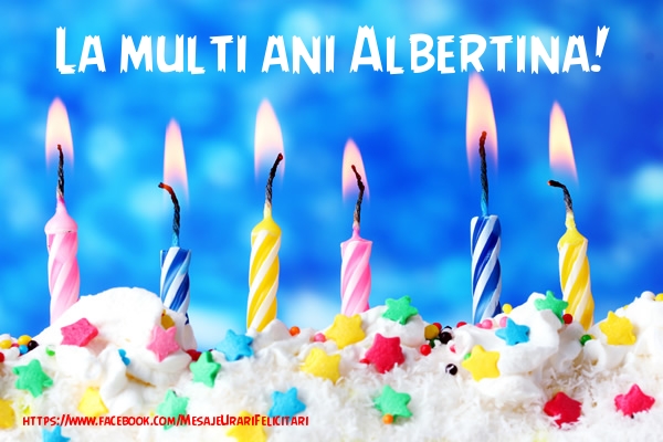 Felicitari de la multi ani - Tort | La multi ani Albertina!