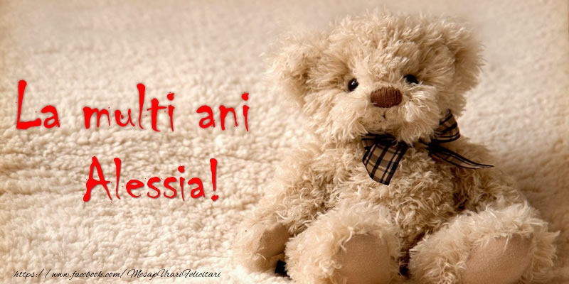 Felicitari de la multi ani - Ursuleti | Alessia Te iubesc!