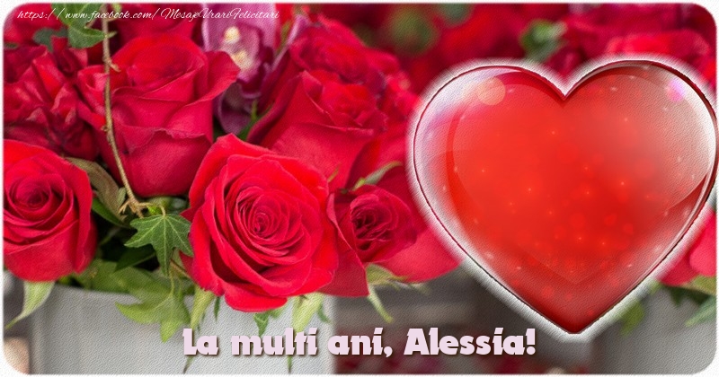  Felicitari de la multi ani - Trandafiri & 1 Poza & Ramă Foto | La multi ani Alessia