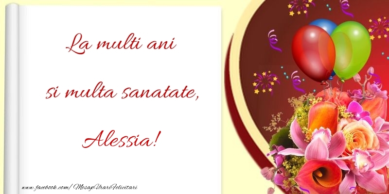 Felicitari de la multi ani - Baloane & Flori | La multi ani si multa sanatate, Alessia