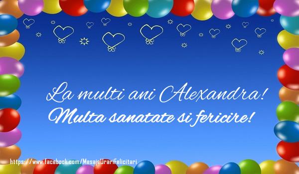 Felicitari de la multi ani - ❤️❤️❤️ Baloane & Inimioare | La multi ani Alexandra! Multa sanatate si fericire!