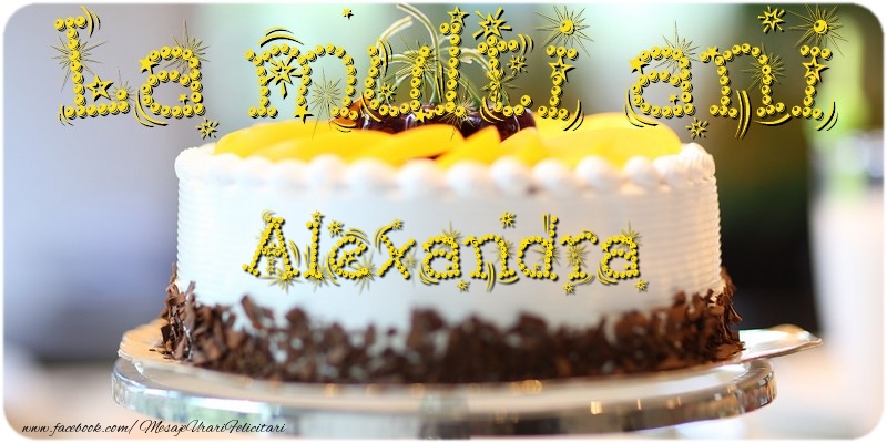 Felicitari de la multi ani - Tort | La multi ani, Alexandra!