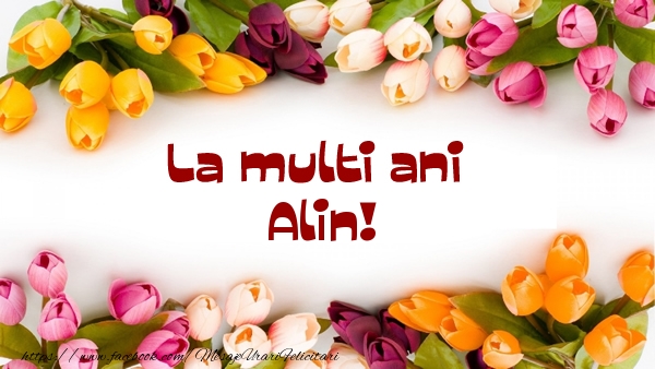  Felicitari de la multi ani - Flori | La multi ani Alin!
