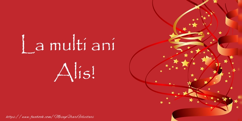 Felicitari de la multi ani - Confetti | La multi ani Alis!