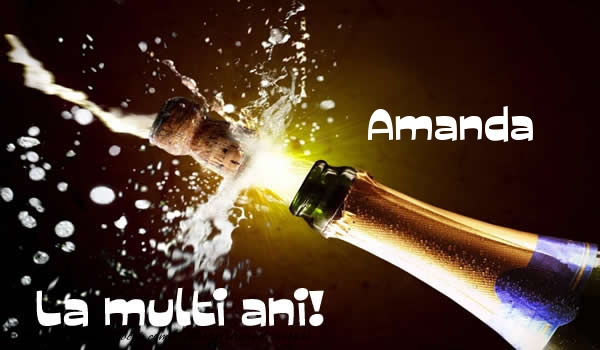 Felicitari de la multi ani - Sampanie | Amanda La multi ani!