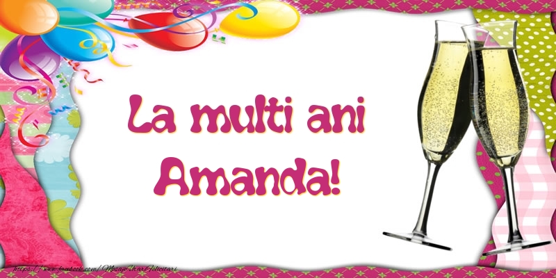 Felicitari de la multi ani - Baloane & Sampanie | La multi ani, Amanda!