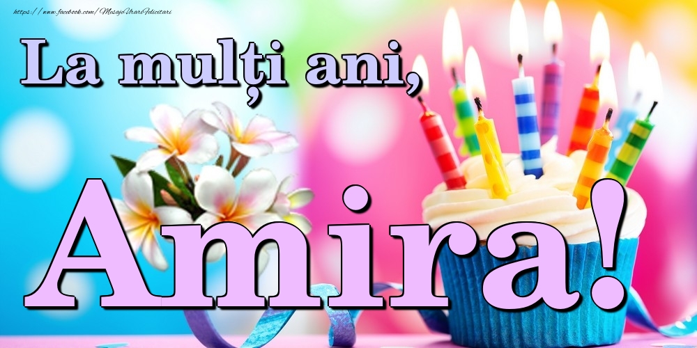 Felicitari de la multi ani - La mulți ani, Amira!