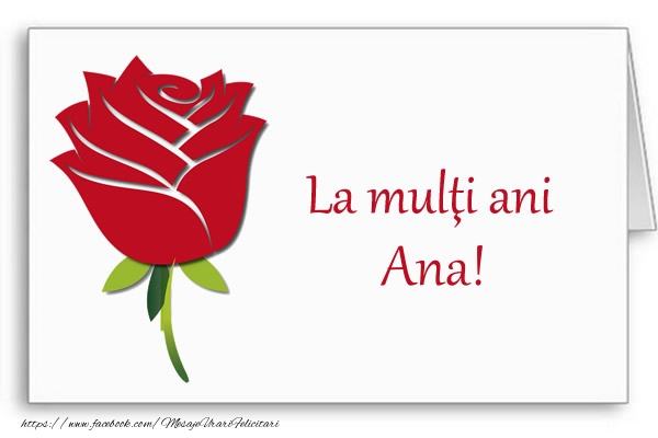 Felicitari de la multi ani - Flori | La multi ani Ana!