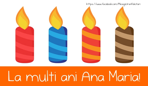  Felicitari de la multi ani - Lumanari | La multi ani Ana Maria!