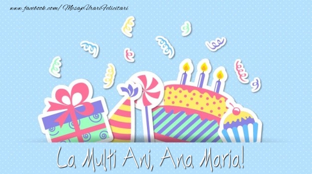 Felicitari de la multi ani - Tort | La multi ani, Ana Maria!