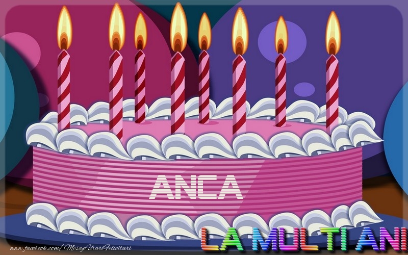 Felicitari de la multi ani - La multi ani, Anca