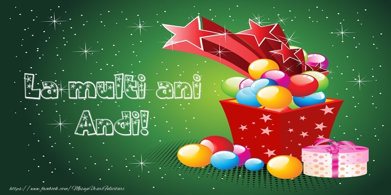 Felicitari de la multi ani - Baloane & Cadou | La multi ani Andi!