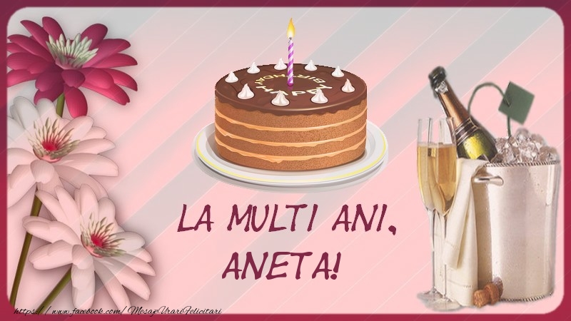 Felicitari de la multi ani - La multi ani, Aneta!