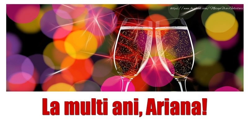 Felicitari de la multi ani - Sampanie | La multi ani Ariana!